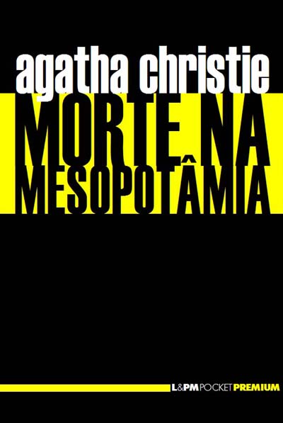 Morte na Mesopotâmia, Agatha Chistie< L&PM